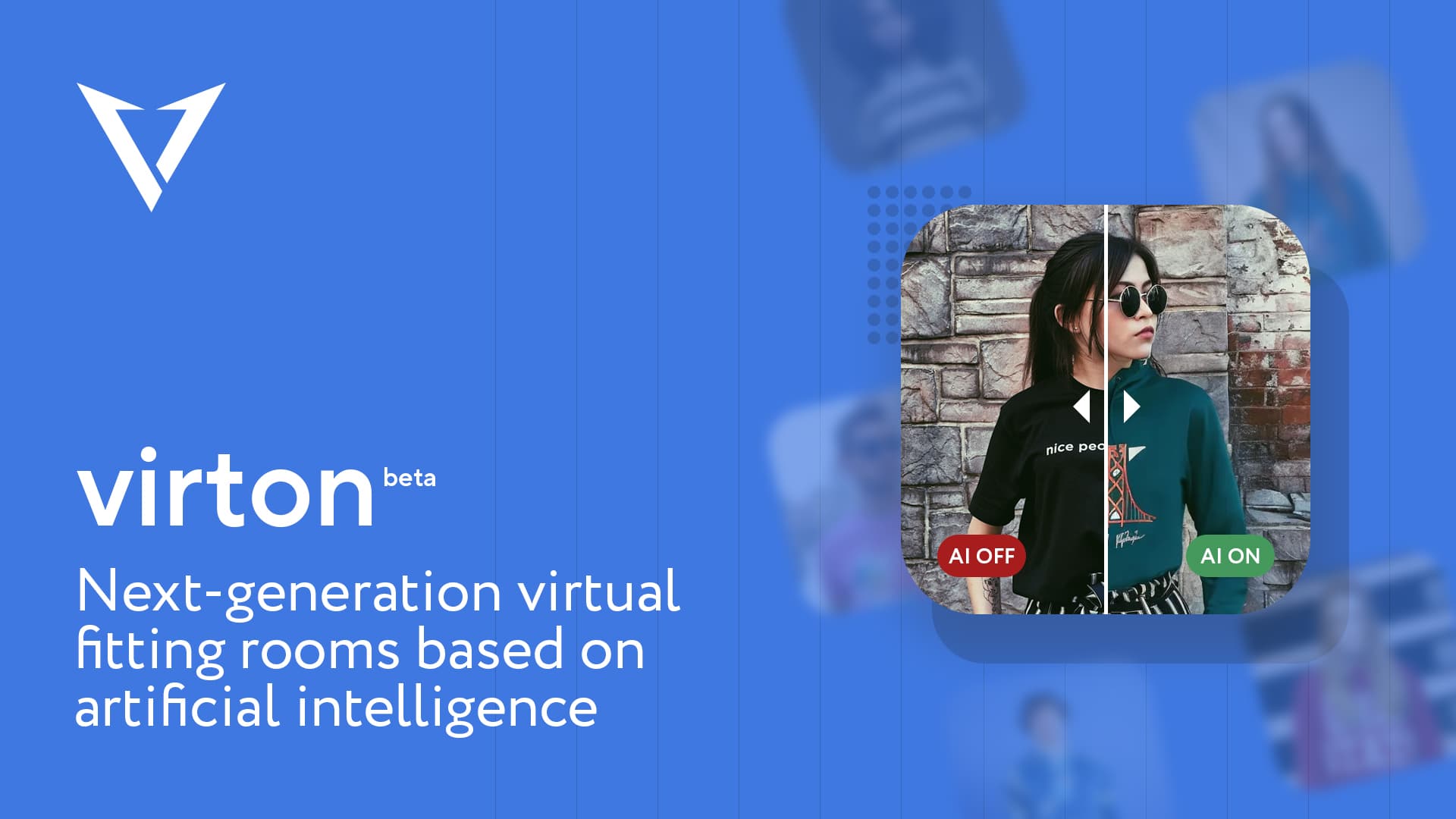 Launched a public beta test of next-generation virtual fitting rooms based on artificial intelligence